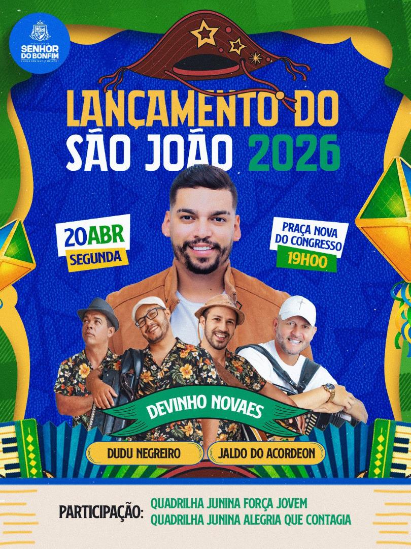 Segunda-feira (20) tem lançamento do São João 2026 em Senhor do Bonfim com show de Deivinho Novaes